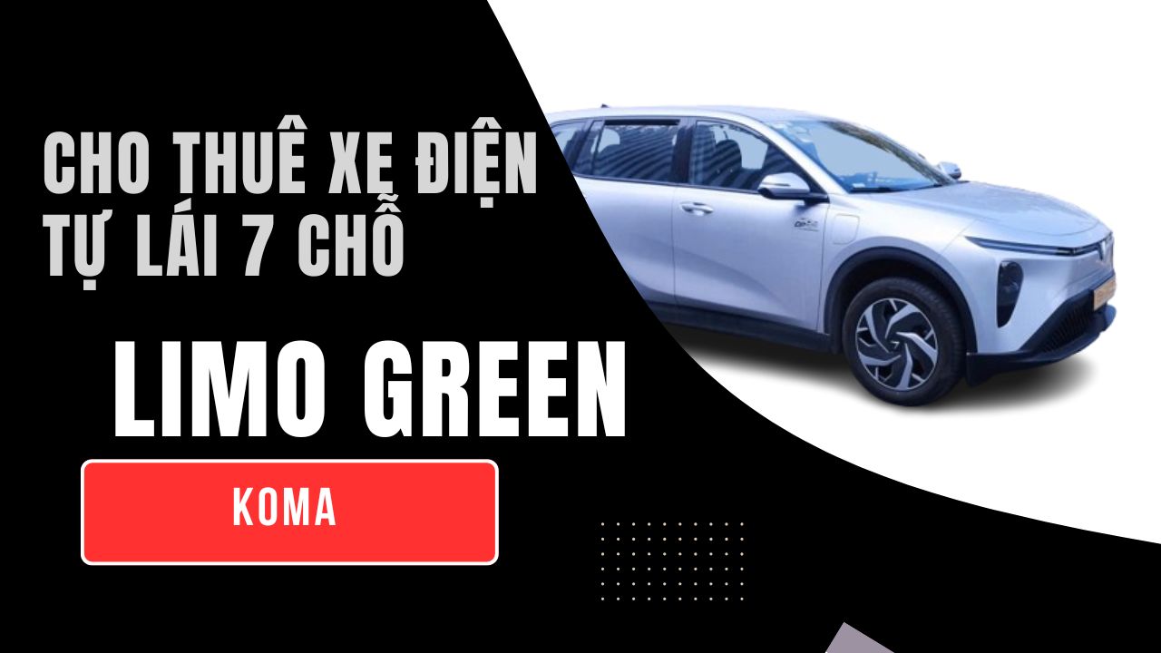 Cho Thuê Xe Tự Lái VinFast Limo Green 2025 – Giá Tốt Tại Miền Bắc
